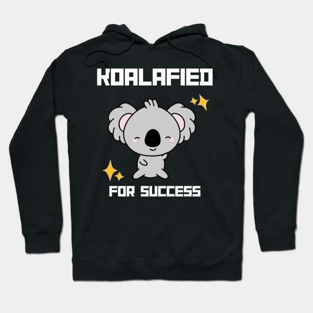 Kawaii Koala: Koala-fied for success Hoodie by zachlart